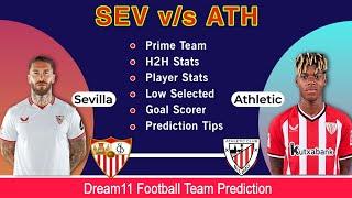 La Liga • SEV vs ALH Dream11 Team  Sevilla vs Athletic Bilbao Dream11 Prediction  Sev vs ath