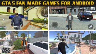 Top 10 GTA V Fan Made Games For Android  New Fan Made Games 2024