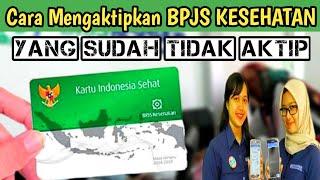 ‼️Cara Mengaktifkan Bpjs Kesehatan Yang Sudah Tidak Aktif-KIS BPJS