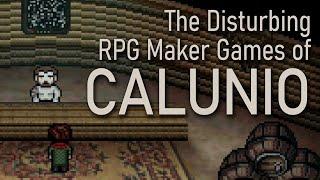 The Disturbing RPG Maker Games of Calunio