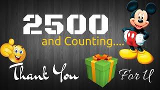 2500 SUBSCRIBERS A Big Thank You And A Gift For You