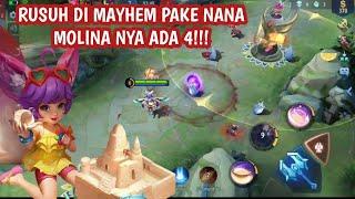 RUSUH DI MAYHEM PAKE NANA - MOLINA NANA DI MAYHEM BUAT PUSING