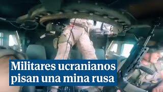 Unos militares ucranianos pisan una mina y todo estalla por los aires