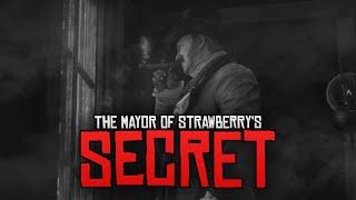 The Mayor of Strawberrys Secret - Red Dead Redemption 2