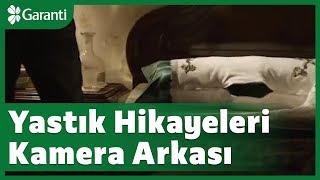 Yastık Hikayeleri Kamera Arkası