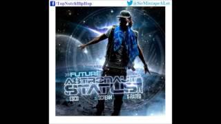 Future - Future Back {Prod. Will A Fool} Astronaut Status