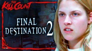 Final Destination 2 2003 KILL COUNT