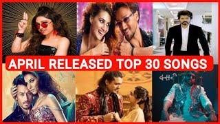 April Released Most Viewed Indian Songs On Youtube  Top 30 Songs Last Month  New Hindi Songs 2022