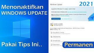 Tips Menonaktifkan Pembaruan Otomatis Windows Update Secara Permanen 2021