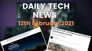 Daily Tech News  Tesla Roadster  Apple TV+  12th Feb 21