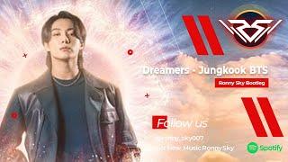 Dreamers - Jungkook BTS Ronny Sky Bootleg  FIFA World Cup 2022 Soundtrack