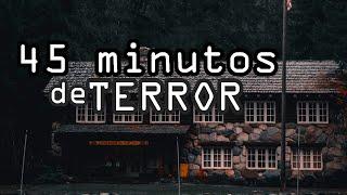 45 MINUTOS DE TERROR Historias Paranormales y Creepypastas #88