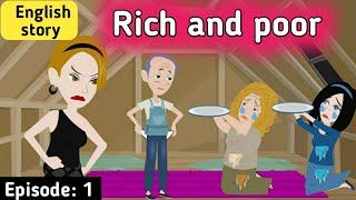 Rich and poor part 1  English story  Animated stories   English animation  Sunshine English