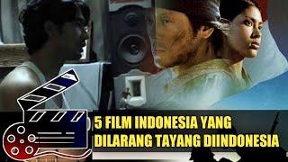 5 Film Indonesia Yang Dilarang Tayang Di Indonesia