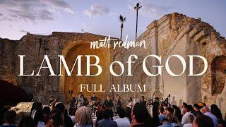 Matt Redman - Lamb Of God Full Album