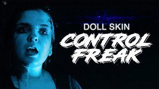 Doll Skin - Control Freak Official Music Video