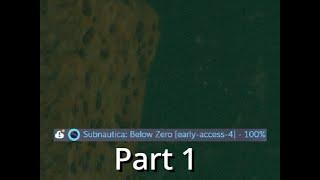 Subnautica Below Zero EA4 But I had spawned in some leviathans Part 1