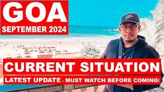 Goa Situation Update - September 2024  New Guidelines Shacks Parties Watersports  Goa Vlog 