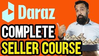 Complete Daraz Seller Course  Learn How To Sell On DARAZ in Urdu  How To Do E-Commerce In Pakistan