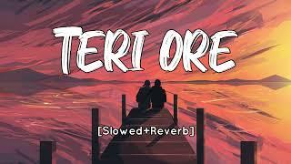 Teri Ore Slowed+Reverb Rahat Fateh Ali Khan  Shreya Ghoshal  SV Lofi