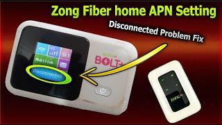 Zong Fiber Fome Device After Unlock Or Reset Disconnected Problem Fix APN Setttings 100% Working