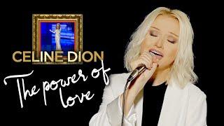 The Power Of Love - Céline Dion Jennifer Rush Alyona