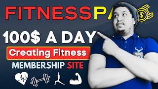 FITNESS PAY REVIEW How to Launch a Successful Fitness Membership Site in Seconds