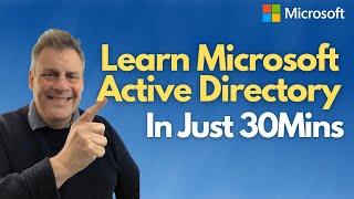 Learn Microsoft Active Directory ADDS in 30mins