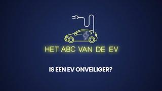 Het ABC van de EV - Is een elektrische auto onveiliger?