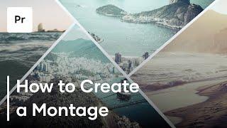 How To Create A Montage  3 Helpful Tips