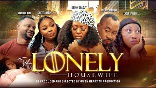 THE LONELY HOUSEWIFE LATEST BEST SELLING NOLLYWOOD MOVIE 2024