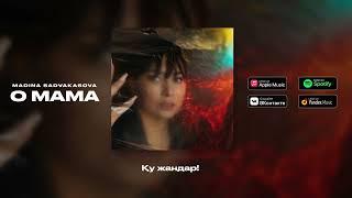 Madina Sadvakasova - O Mama  Lyric Video