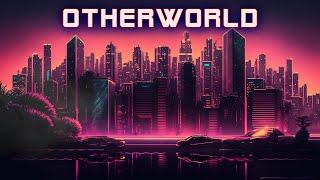 Otherworld  Synthwave  Retrowave  Cyberpunk SUPERWAVE  Vaporwave Music Mix