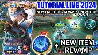 TUTORIAL LING 2024 NEW PATCH LING REVAMP & NEW ITEM IS HERE  LING NEW BEST BUILD & EMBLEM 2024