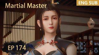 ENG SUB  Martial Master EP174 episode english