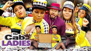 THE CAB LADIES SEASON 1DESTINY ETIKO 2021 Recommended Latest Nigerian Nollywood Movie 1080p