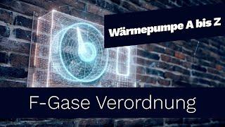 Klimaschutz durch Reduzierung von fluorierten Treibhausgasen  Wärmepumpe von A bis Z