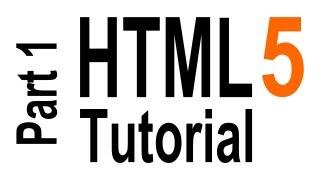 HTML5 Tutorial For Beginners - part 1 of 6 - Getting Started