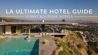 Los Angeles Best Boutique Hotels We Tested 14 to Find 10 Best