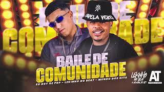 EO BOY DE PDP LEKINHO NO BEAT - BAILE DE COMUNIDADE