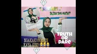 MAIN TRUTH OR DARE KIRIMAN DARI WHATSAAP JADI TERBONGKAR DEH