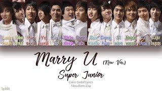 Super Junior 슈퍼주니어 – Marry U New Ver. Color Coded Lyrics HanRomEng