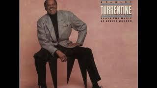 Dont You Worry Bout a Thing - Stanley Turrentine