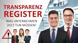 Eintragung in das Transparenzregister 2022 neue Pflicht für Gesellschaften und Körperschaften