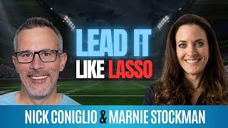 Unlocking leadership secrets with ‘Lead It Like Lasso’– Marnie Stockman and Nick Coniglio