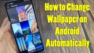 How to Change Wallpaper on Android Automatically Every Day