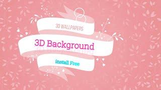 3D Background and wallpapers install free