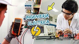 10 Razones Para Estudiar Ingeniería Eléctrica ‍️