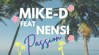 Mike-D feat. Nensi - Passion Short Mix