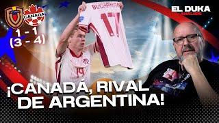 ¡CANADÁ RIVAL DE ARGENTINA - Venezuela vs Canada 1-1 3-4  - ELDUKA